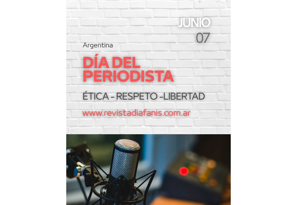 7 de junio - Día del Periodista en la Argentina - Diafanís
